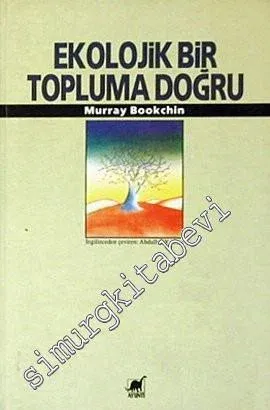 Ekolojik Bir Topluma Doğru  -        1996