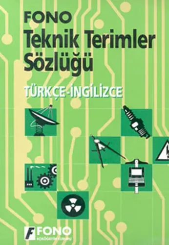 İngilizce Teknik Terimler Sözlüğü; İngilizce-Türkçe / Türkçe-İngilizce