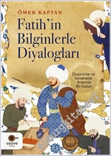 Fatih'in Bilginlerle Diyalogları -         2023