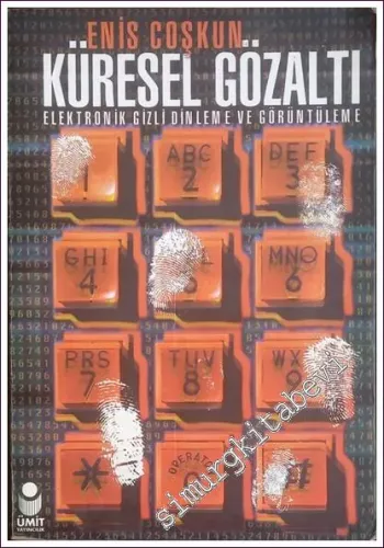 Küresel Gözaltı: Elektronik Gizli Dinleme ve Görüntüleme -        2000