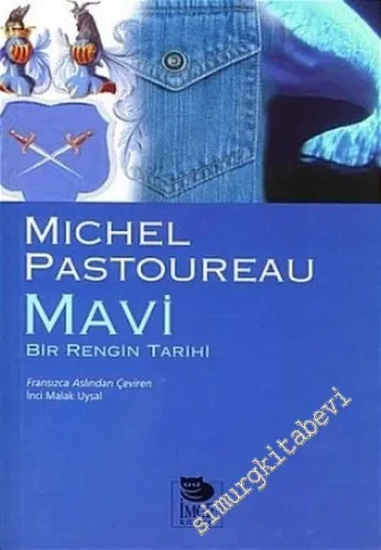 Mavi: Bir Rengin Tarihi -         2005