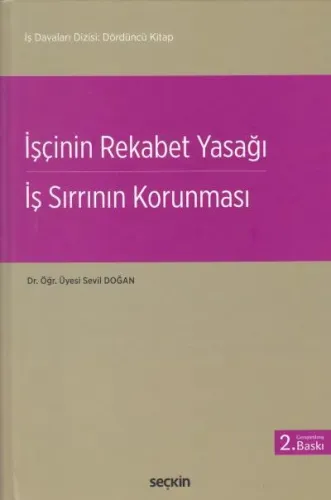 İşçinin Rekabet Yasağı İş Sırrının Korunması