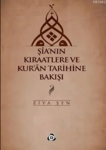 Şia'nın Kıraatlere ve Kur'an Tarihine Bakışı