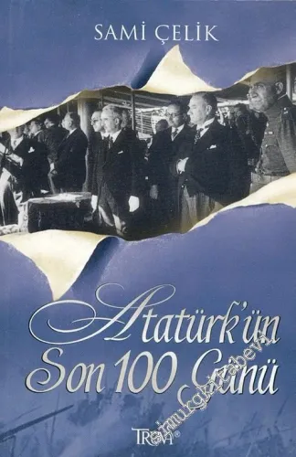 Atatürk'ün Son 100 Günü -