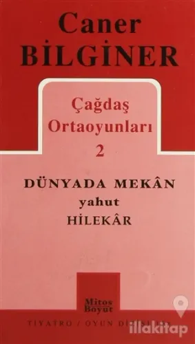 Çağdaş Ortaoyunları 2 Dünyada Mekan Yahut Hilekar