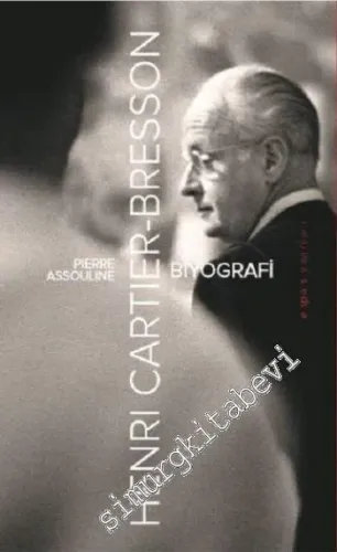 Henri Cartier Bresson: Biyografi -         2019