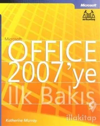 Microsoft Office 2007'ye İlk Bakış