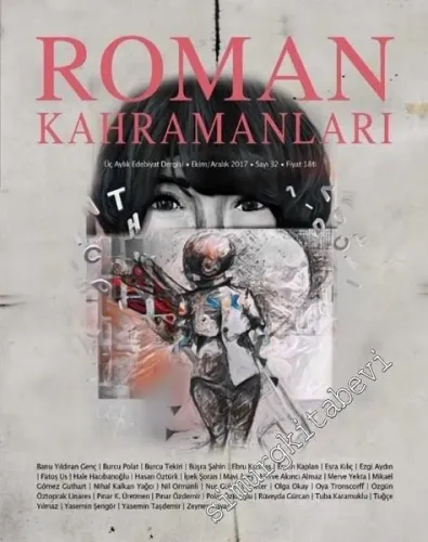 Roman Kahramanları: 3 Aylık Edebiyat Dergisi - Roald Dahl; Latin Amerika Roman Kahramanları; Italo Calvino; Hasan İzzettin Dinamo - Sayı: 32      Ekim - Aralık