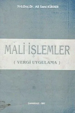 Mali İşlemler ( Vergi Uygulama )