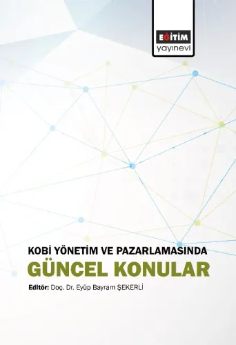 Kobi Yönetim ve Pazarlamasında Güncel Konular