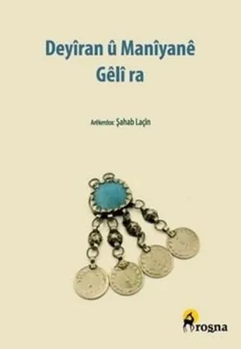 Deyîran Û Manîyanê Gêlî Ra