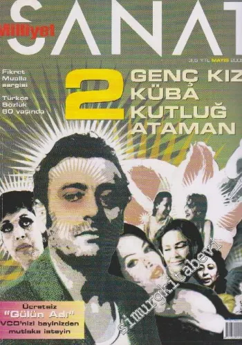 Milliyet Sanat Dergisi - Dosya: Genç Kız Küba Kutluğ Ataman - Sayı: 554      Mayıs 2005