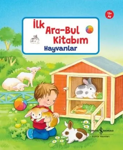 Hayvanlar - İlk Ara- B ul Kitabım 12+Ay (Ciltli)