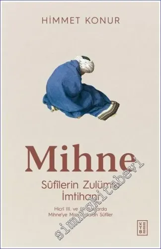 Mihne Sufilerin Zulümle İmtihanı -