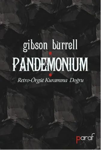 Pandemonimum -  Retro Örgüt Kuramına Doğru
