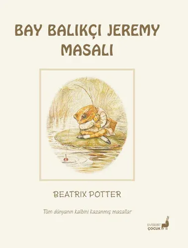 Beatrix Potter Masalları 8 - Bay Balıkçı Jeremy Masalı