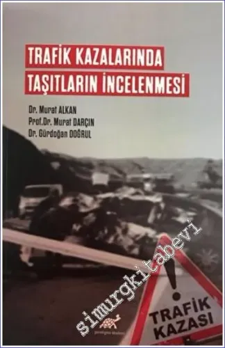 Trafik Kazalarında Taşıtların İncelenmesi - 2022