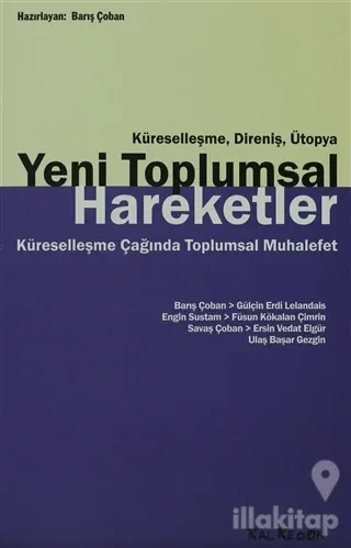 Küreselleşme, Direniş, Ütopya - Yeni Toplumsal Hareketler