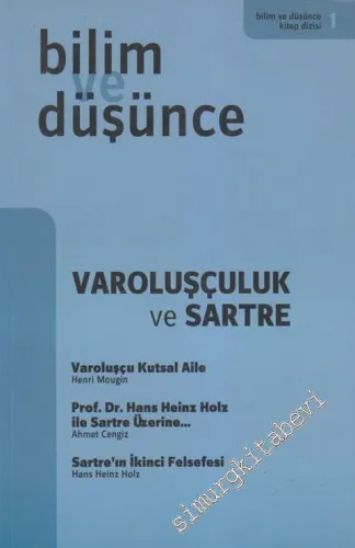 Bilim ve Düşünce 1: Varoluşçuluk ve Sartre -