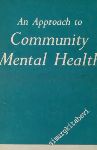 An Approach to Community Mental Health - İMZALI -        1961
