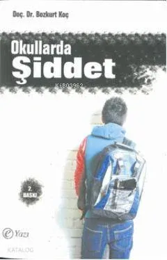 Okullarda Şiddet; Lise Öğrencilerinde Şiddet, Saldırganlık ve Dindarlık İlişkisi