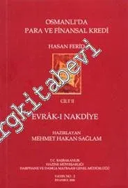 Osmanlı'da Para ve Finansal Kredi - Cilt 2: Evrâk-ı Nakdiye -