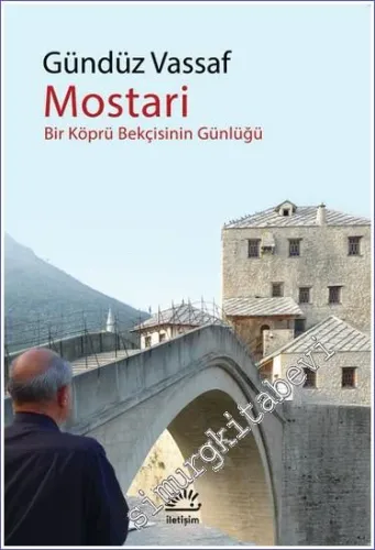 Mostari Bir Köprü Bekçisinin Günlüğü -