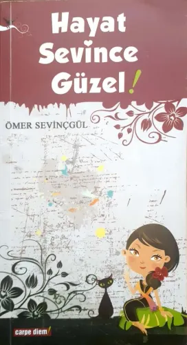 Hayat Sevince Güzel!