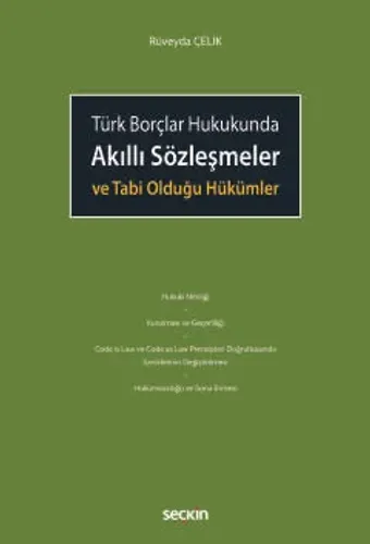 Akıllı Sözleşmeler ve Tabi Olduğu Hükümler