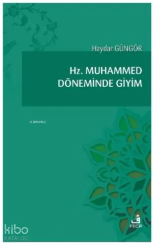 Hz. Muhammed Döneminde Giyim