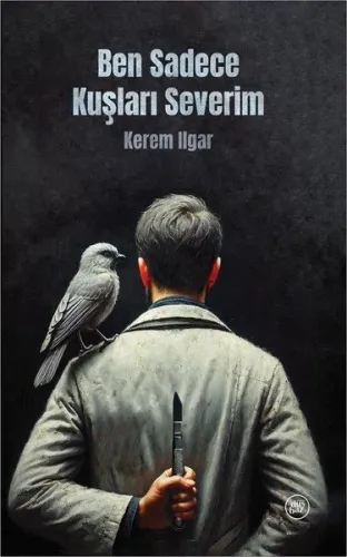 Ben Sadece Kuşları Severim