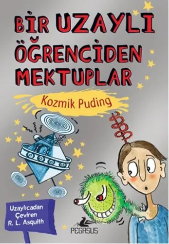 Bir Uzaylı Öğrenciden Mektuplar