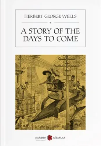A Story Of The Days To Come