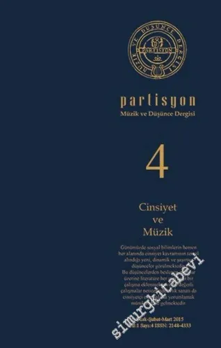 Partisyon Müzik ve Düşünce Dergisi - Dosya: Cinsiyet ve Müzik - Sayı: 4      Ocak, Şubat, Mart  2015