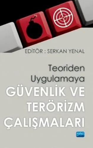 Teoriden Uygulamaya Güvenlik ve Terör Çalışmaları