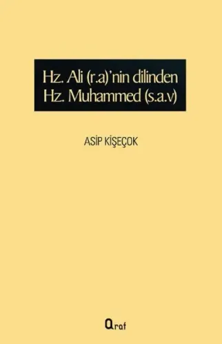 Hz. Ali(r.a)nin Dilinden Hz. Muhammed(s.a.v)