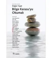 Bilge Karasu'yu Okumak