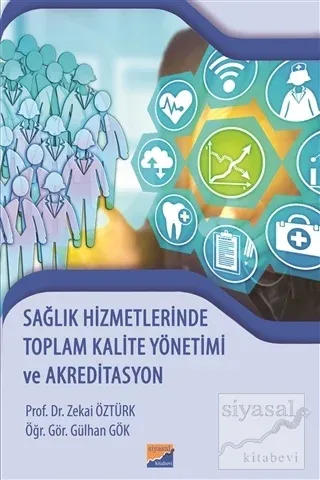 Sağlık Hizmetlerinde Toplam Kalite Yönetimi ve Akreditasyon