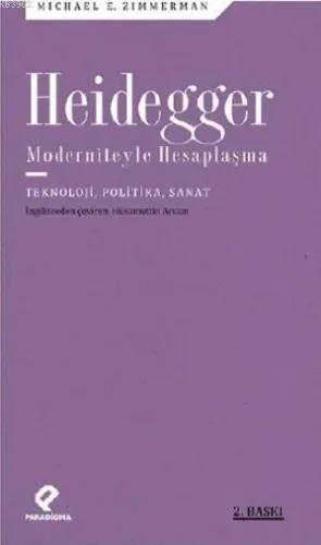 Heidegger Moderniteyle  Hesaplaşma