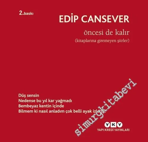 Öncesi de Kalır: Kitaplarına Giremeyen Şiirler -