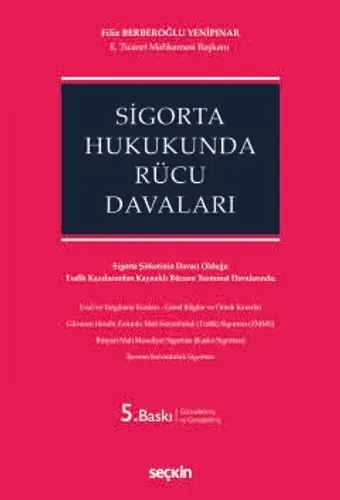 Sigorta Hukukunda Rücu Davaları Filiz Berberoğlu Yenipınar