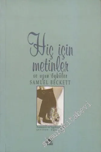 Hiç İçin Metinler ve Uzun Öyküler -        1999