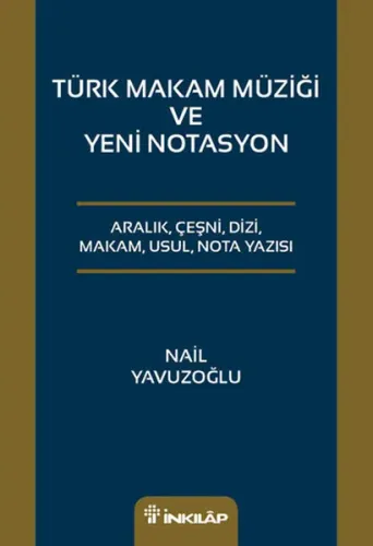 Türk Makam Müziği ve Yeni Notasyon