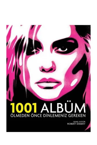 Ölmeden Önce Dinlemeniz Gereken 1001 Albüm