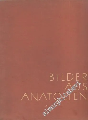 Bilder Aus Anatolien -        1955