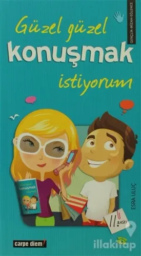 Güzel Güzel Konuşmak İstiyorum