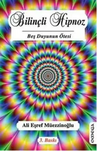 Bilinçli Hipnoz; Beş Duyunun Ötesi