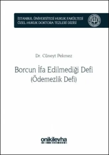 Borcun İfa Edilmediği Defi (Ödemezlik Defi)