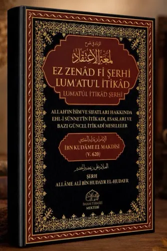 Ez Zenad Fi Şerhi Lum'ati'l İ'tikad