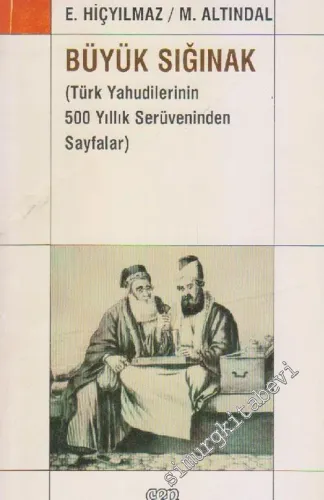 Büyük Sığınak:Türk Yahudilerinin 500 Yıllık Serüveninden Sayfalar -